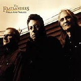 Flatlanders, The - Hills And Valleys