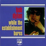 Dylan, Bob - While The Establishment Burns - Adelphi Theatre, Dublin