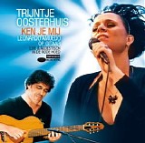 Oosterhuis, Trijntje & Leonardo Amuedo - Ken Je Mij
