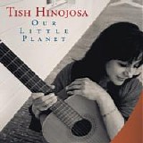 Hinojosa, Tish - Our Little Planet