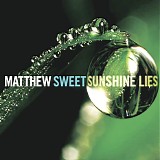 Sweet, Matthew - Sunshine Lies