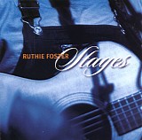 Foster, Ruthie - Stages