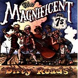 Magnificent 7'S - Dirty Roads
