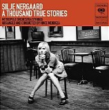 Nergaard, Silje - A Thousand True Stories