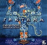 Santana - Ceremony - Remixes & Rarities