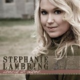 Lambring, Stephanie - Lonely To Alone