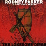 Parker, Rodney - The Lonesome Dirge