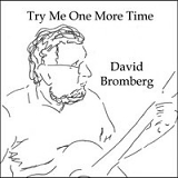 Bromberg, David - Try Me One More Time