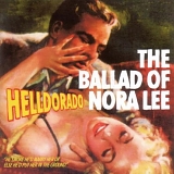 Helldorado - The Ballad of Nora Lee