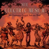 Various artists - New Electric Muse II - The Continuing Story Of Folk Into Rock