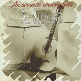 Stewart, Al - An Acoustic Evening With Al Stewart
