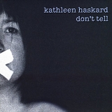 Haskard, Kathleen - Don't tell
