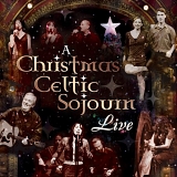 Various artists - A Christmas Celtic Sojourn Live