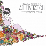 George, Inara - An Invitation (With Van Dyke Parks)
