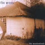 Wrens, The - The Meadowlands