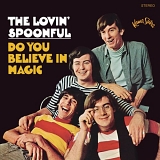 Lovin' Spoonful - Do You Believe In Magic