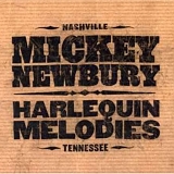 Newbury, Mickey - Harlequin Melodies