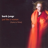 Jungr, Barb - Just Like A Woman  (Hymn To Nina)