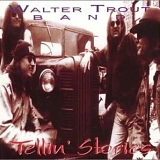 Walter Trout Band - Tellin' Stories