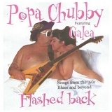 Chubby, Popa - Flashed Back