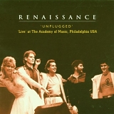 Renaissance - Unplugged Live At The Academy Of Music