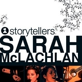 Sarah McLachlan - Storytellers