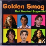 Golden Smog - Red Headed Stepchild (single)