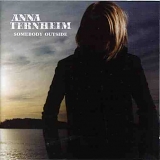 Ternheim, Anna - Somebody Outside