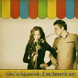 Rouse, Josh - She's Spanish, I'm American [Ep]
