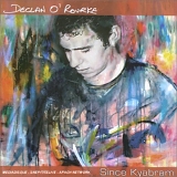 O'Rourke, Declan - Since Kyabram