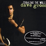 Gross, Dave - Crawling the Walls