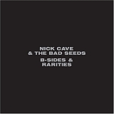 Cave, Nick - B-Sides And Rarities