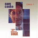 Sam Cooke - The man who invented Soul (Disco 1)