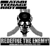 Atari Teenage Riot - Redefine The Enemy!