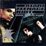 Atari Teenage Riot - Burn, Berlin, Burn!