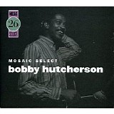 Bobby Hutcherson - Mosaic Select 26 - Disc 3