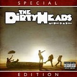The Dirty Heads - Any port in a storm [Special Edition]