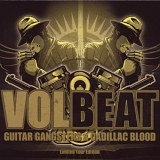 Volbeat - Guitar Gangsters & Cadillac Blood