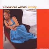 Cassandra Wilson - Loverly
