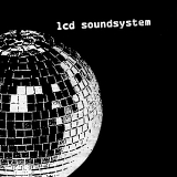 LCD Soundsystem - LCD Soundsystem