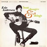 Eric Andersen - 'Bout Changes & Things (Canada)