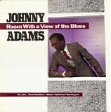Johnny Adams - Room With A View Of The Blues (US)