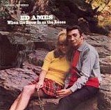 Ed Ames - When The Snow Is On The Roses (Canada)