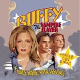Soundtrack - Buffy The Vampire Slayer - Once More, With Feeling