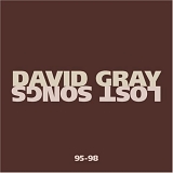 David Gray - Lost Songs 95-98