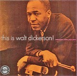 Walt Dickerson - This Is Walt Dickerson!