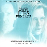 Alan Silvestri - What Lies Beneath