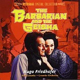 Hugo Friedhofer - The Barbarian and The Geisha