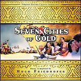 Hugo Friedhofer - Seven Cities of Gold