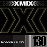 Various artists - X-Mix Dance Series 130